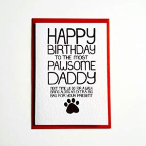 Funny Happy Birthday to the Most Pawsome Daddy Birthday Card From The Dog, Furbaby