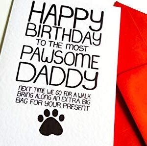 Funny Happy Birthday to the Most Pawsome Daddy Birthday Card From The Dog, Furbaby