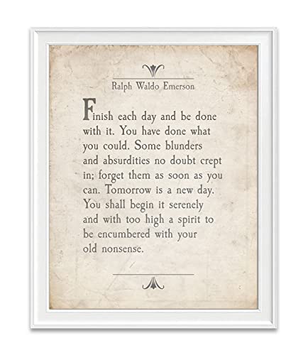 Finish Each Day, Ralph Waldo Emerson Quote Art Print, Unframed, Literary Inspirational Motivational Sign, Birthday Housewarming Christmas Gift, 5x7 Inches