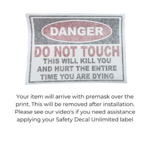 Danger Do Not Touch This Kills Sticker Decal | Safety Decal Unlimited | Electrical Warning | Made in Texas 3.5 x 5