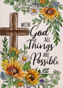 covido with god all things are possible religious spring summer easter decorative garden flag, cross sunflower yard outside decorations, inspirational fall autumn outdoor small home decor 12 x 18