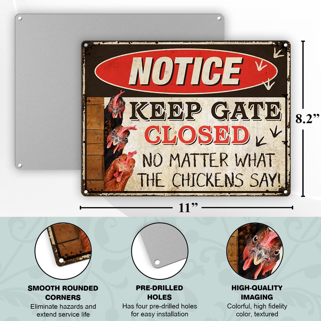 Warning Chicken Signs For Coop Funny Outdoor - Keep Gate Closed No Matter What The Chickens Say Aluminum Rust Free 9" X 11", Pre-Drilled Holes, Weather Resistant
