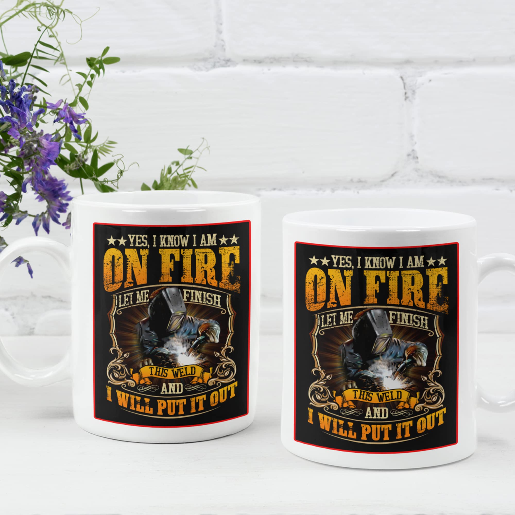 Harvey Martin Welder Gift I Know I Am On Fire Funny Saying Welding Mug Gift Ceramic Coffee Mug 11oz White