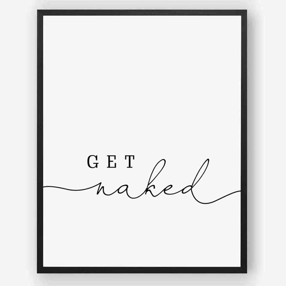 Get Naked Print Funny Bathroom Signs Bathroom Wall Art Bathroom Sign Bathroom Wall Decor -UNFRAMED (11X14 INCH)