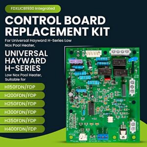 FDXLICB1930 FD Integrated Control Board Replacement Kit for Hayward Universal H-Series Low Nox Pool Heater Models, for H150FDN/FDP, H200FDN/FDP H250FDN/FDP, H300FDN/FDP, H350FDN/FDP, H400FDN/FDP