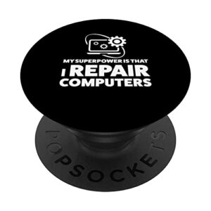 my superpower is what i repair computers tech support popsockets swappable popgrip
