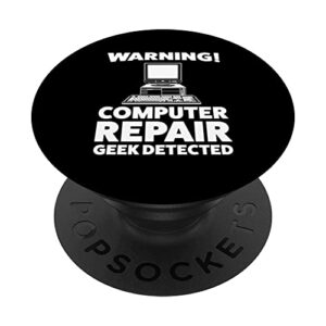 warning? computer repair geek detected tech support popsockets swappable popgrip