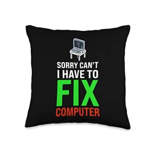 technical support information computer repairing g sorry can't i hae to fix computer tech support throw pillow, 16x16, multicolor