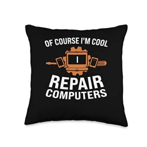 technical support information computer repairing g of course i'm cool repair computers tech support throw pillow, 16x16, multicolor