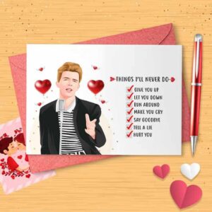 funny "never gonna give you up" valentine's/anniversary day card - romantic card, galentines card, cute love card, funny valentines day [00428]