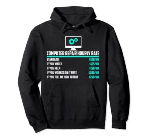 computer repair hourly rate, computer repair geek tshirt pullover hoodie