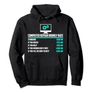 Computer Repair Hourly Rate, Computer Repair Geek Tshirt Pullover Hoodie