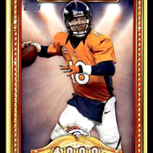 2013 Topps 4000 Yard Club #6 Peyton Manning NM-MT Denver Broncos Football Trading Card