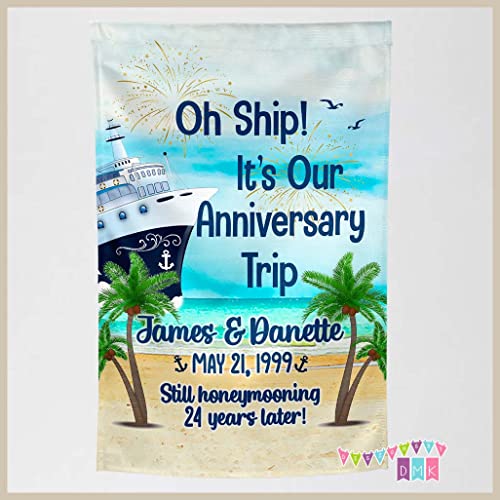 Oh Ship! It's Our Anniversary Trip - Cruise Door Decoration - PERSONALIZED - Banner - Flag - Standard or Premium Fabric - CF004