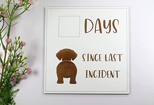 Funny Whiteboard Sign, Days Since Last Incident (Dog)