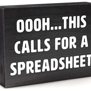 Office Decor for Women Desk - Cute Desk Decor for Funny Office Decor - This Calls for a Spreadsheet Sign