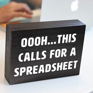 Office Decor for Women Desk - Cute Desk Decor for Funny Office Decor - This Calls for a Spreadsheet Sign