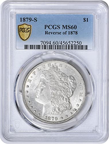 1879 S Morgan Reverse of 1878 Dollar PCGS MS60