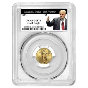 2023 no mint mark 2023 $5 american gold eagle 1/10 oz pcgs ms70 trump 45th president label $5 pcgs ms-70