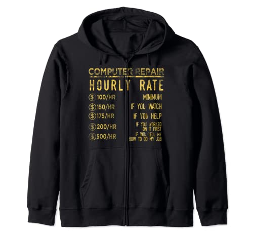 Computer Repair Geek Hourly Rate It Nerd Dork Zip Hoodie