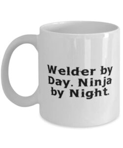 joke welder 11oz 15oz mug, welder by day. ninja by night, gifts for coworkers, present from team leader, cup for welder, welder gift ideas for men, welder gift ideas for women, gift ideas for welder