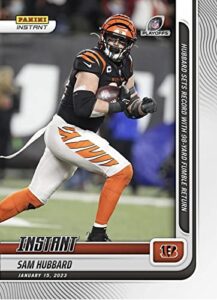2022-23 panini instant sam hubbard #201- hubbard sets record with 98 yard fumble return -1/15/23 -football trading card- cincinnati bengals- print run of only 216 made! shipped in protective screwdown holder!
