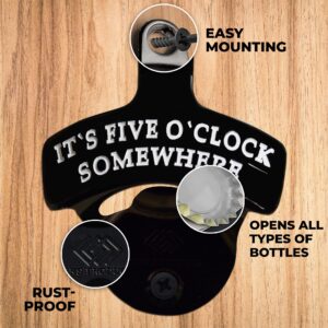 KiKS Products Five O'clock Somewhere Wall-Mounted Bottle Opener and Cap Catcher (It`s five o`clock)