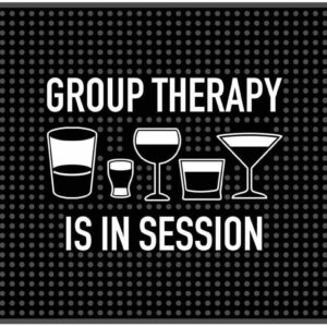 Group Therapy is In Session 17.7" x 11.8" Funny Bar Spill Mat Rail Countertop Accessory Home Pub Decor Slip Resistant Durable Thick Bar Covering for Craft Brewery Kitchen Cafe and Restaurant Accessory