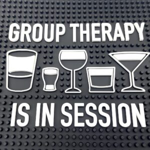 Group Therapy is In Session 17.7" x 11.8" Funny Bar Spill Mat Rail Countertop Accessory Home Pub Decor Slip Resistant Durable Thick Bar Covering for Craft Brewery Kitchen Cafe and Restaurant Accessory
