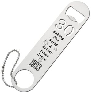 30th birthday 1993 birthday bottle opener for 30th birthday party favors 30th wedding anniversaries souvenirs favors, gifts for women men her father mother friends funny 30 year old presents nf04