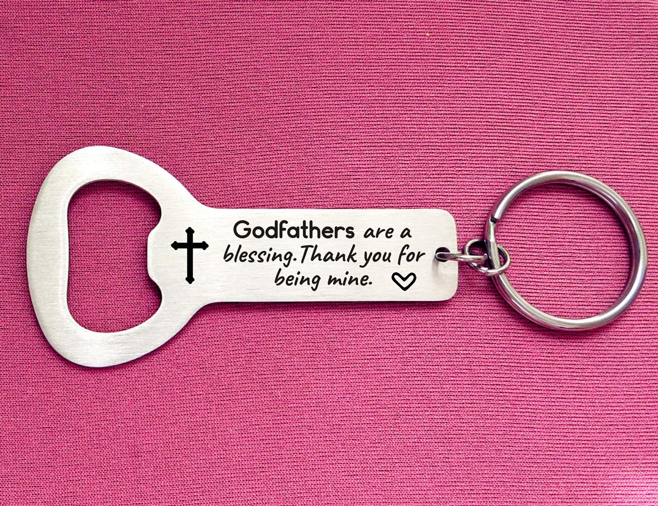 Godparents Proposal Gifts for Baptism Godfathers are a Blessing Thank You for Being Mine,New God Parents Christening Gift Stainless Steel Bottle Opener Keychain