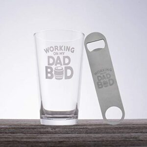 Dad Beer Glass & Bottle Opener Kit - Working on my Dad Bod Mug