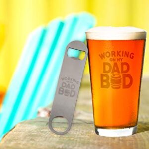 Dad Beer Glass & Bottle Opener Kit - Working on my Dad Bod Mug