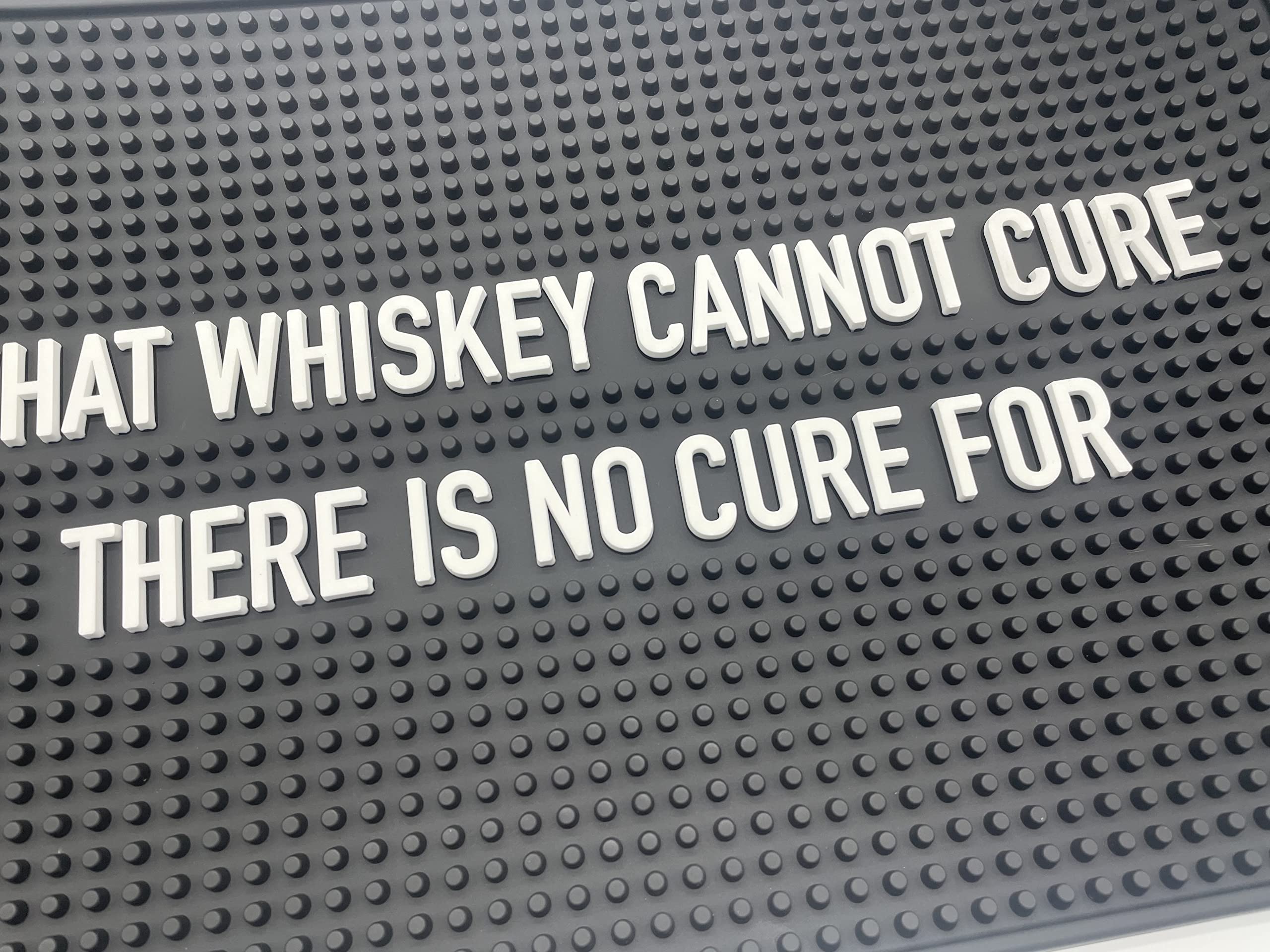 What Whiskey Cannot Cure There is No Cure for 17.7" x 11.8" Funny Bar Spill Mat Rail Countertop Accessory Home Pub Decor Slip Resistant Durable Covering for Craft Brewery Kitchen Cafe and Restaurant