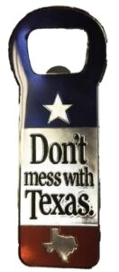 don't mess with texas metal bottle opener fridge magnet