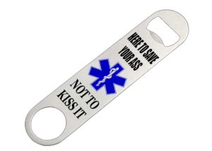 emt ems paramedic speed bottle opener heavy duty gift ambulance here to save