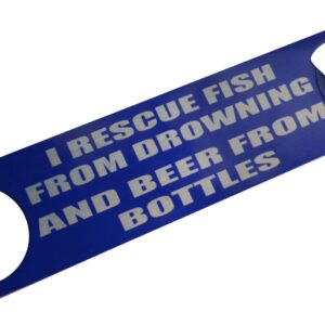 Funny Fishing Bottle Opener Heavy Duty Gift For Men Dad Father Husband Rescue Fish