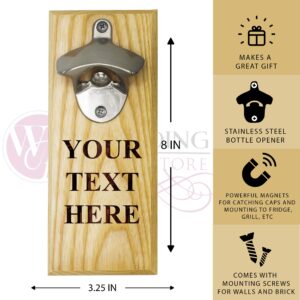 Custom Engraved Wall Mounted Beer Soda Pop Bottle Opener with Magnet Cap Catcher - Personalized with Your Custom Text (Maple)