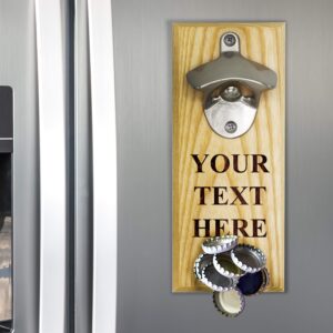 Custom Engraved Wall Mounted Beer Soda Pop Bottle Opener with Magnet Cap Catcher - Personalized with Your Custom Text (Maple)