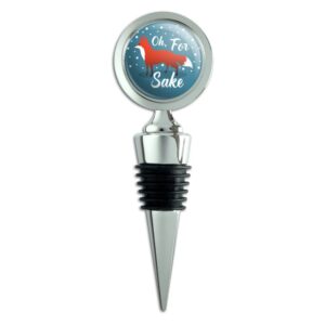 Oh For Fox Sake Funny on Teal Wine Bottle Stopper