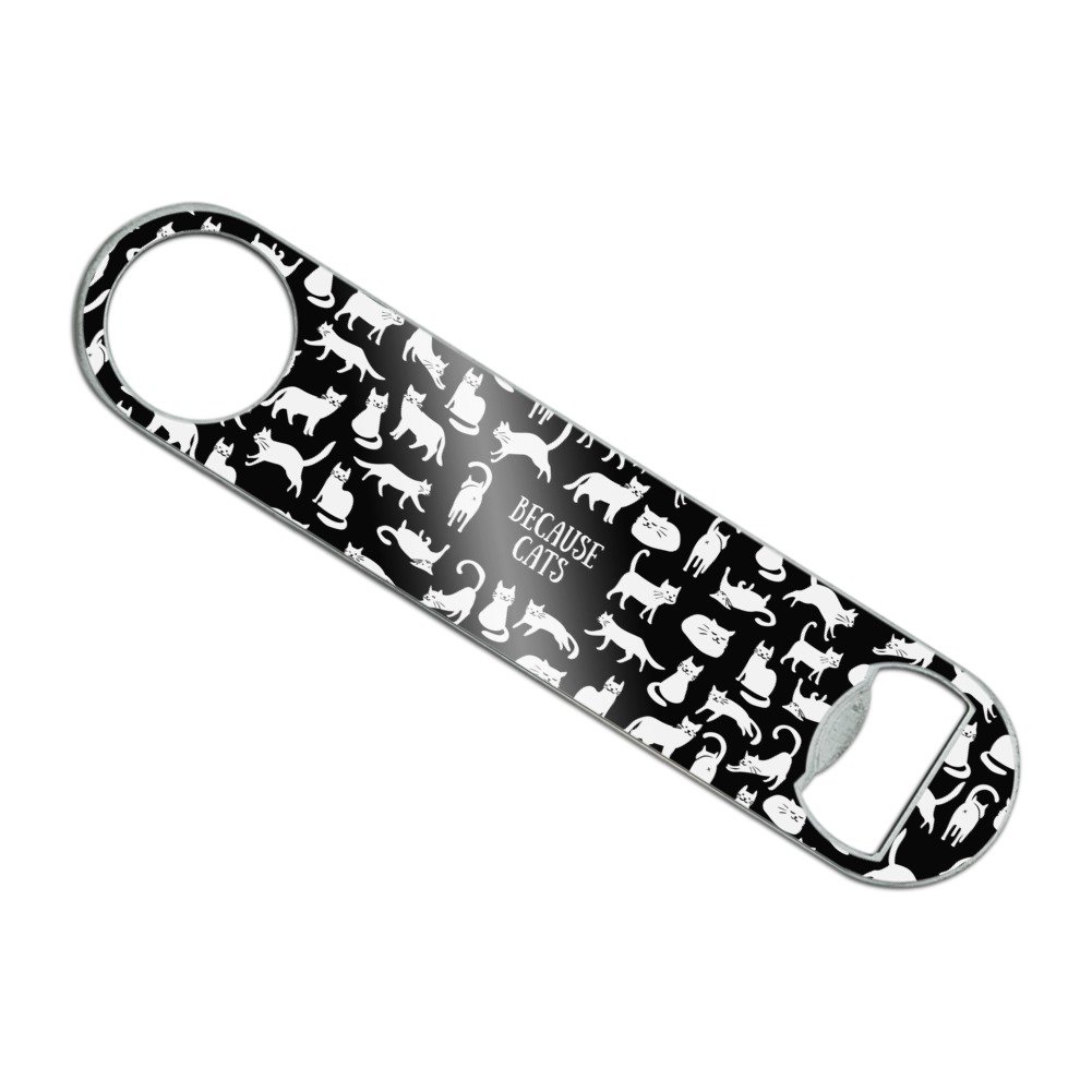 Because Cats Funny Kitties Lounging Around Stainless Steel Vinyl Covered Flat Bartender Speed Bar Bottle Opener