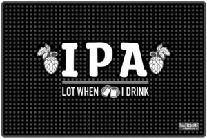 ipa lot when i drink 17.7" x 11.8" funny bar spill mat rail countertop accessory home pub decor slip resistant durable thick bar covering for craft brewery kitchen cafe and restaurant accessory