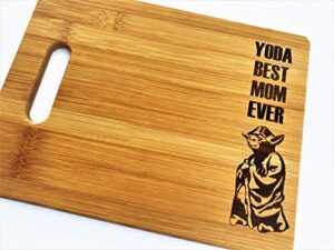 yoda best mom ever 8.5"x11" engraved bamboo wood cutting board with handle star wars mother's day gift