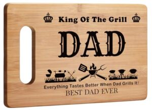grill grilling gifts for dad, bbq cutting board, king of the grill, father's day gifts for dad, best dad ever gift for father