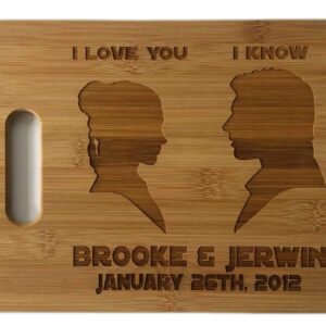 I Love You I Know Quote Engraved Wooden Bamboo Cutting Board Kitchen Anniversary Wedding Valentines Day Gift Princess Leia Hans Solo Charcuterie Tray