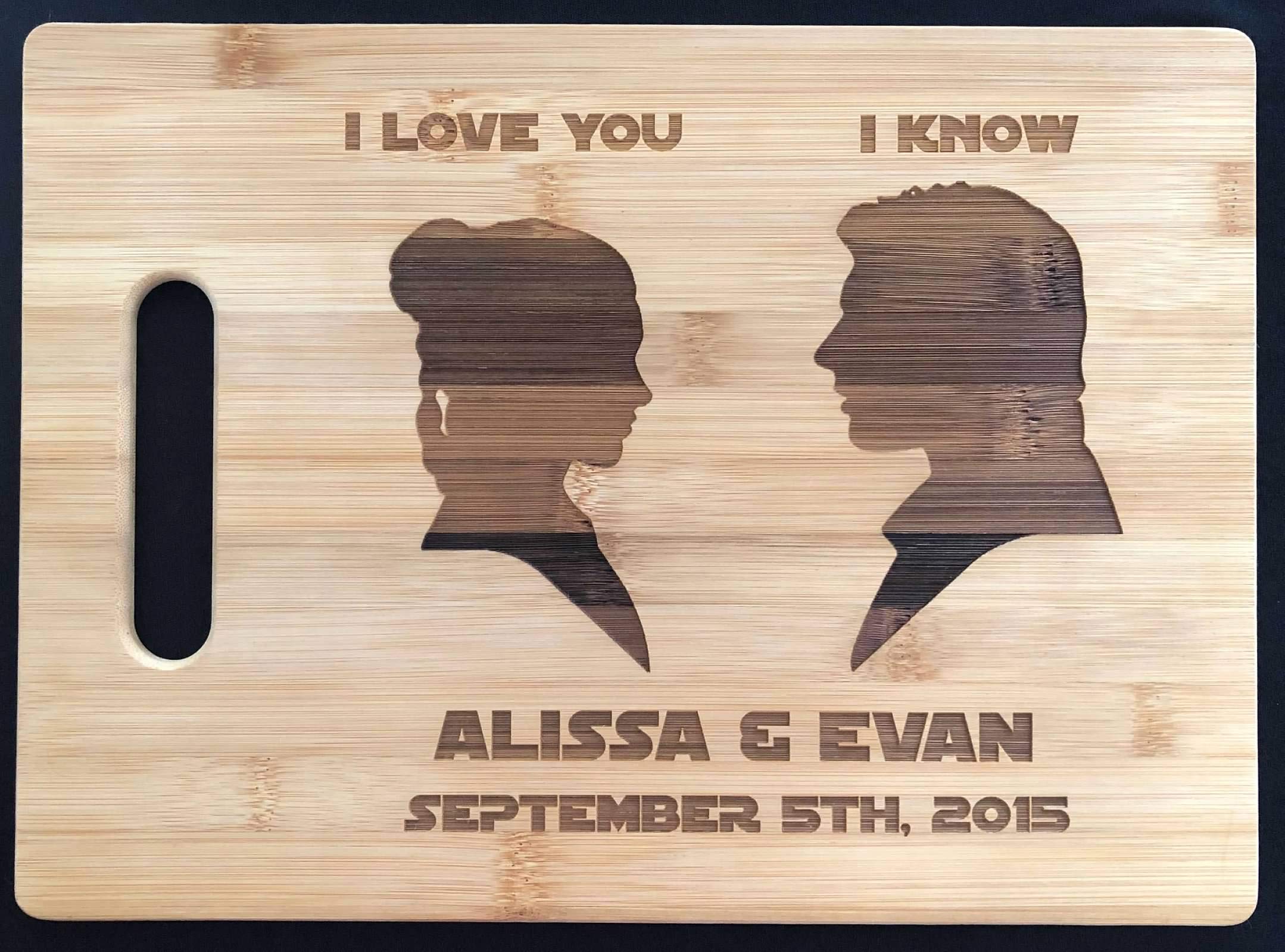 I Love You I Know Quote Engraved Wooden Bamboo Cutting Board Kitchen Anniversary Wedding Valentines Day Gift Princess Leia Hans Solo Charcuterie Tray