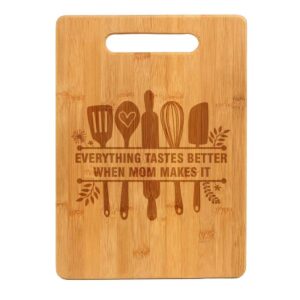 bamboo wood cutting board everything tastes better when mom makes it mother