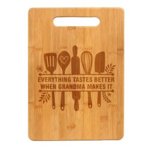 bamboo wood cutting board everything tastes better when grandma makes it grandmother