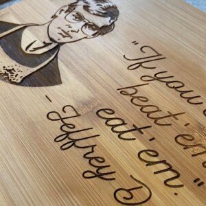 Jeffrey Dahmer Cutting Board - If You Can't Beat 'em, Eat 'em