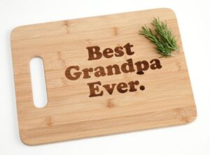 best grandpa ever engraved bamboo wood cutting board with handle sentimental grandfather father's day gift 13 x 9"